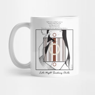 Late Night Smoking Chills version 10 Mug